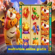 multishow online gratis