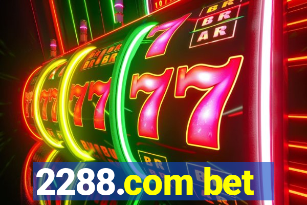 2288.com bet