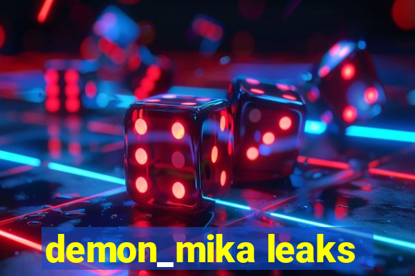 demon_mika leaks