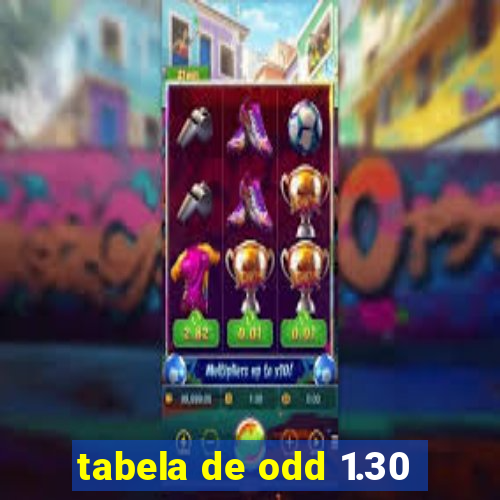 tabela de odd 1.30