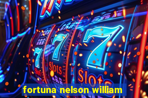 fortuna nelson william