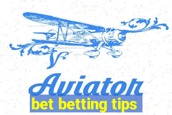 bet betting tips