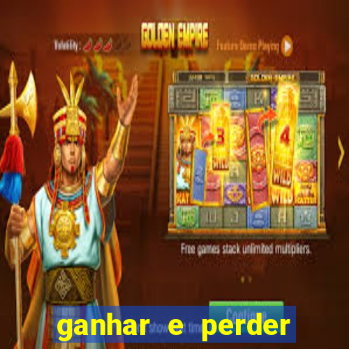 ganhar e perder faz parte do jogo frases