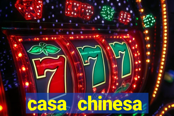 casa chinesa plataforma de jogos