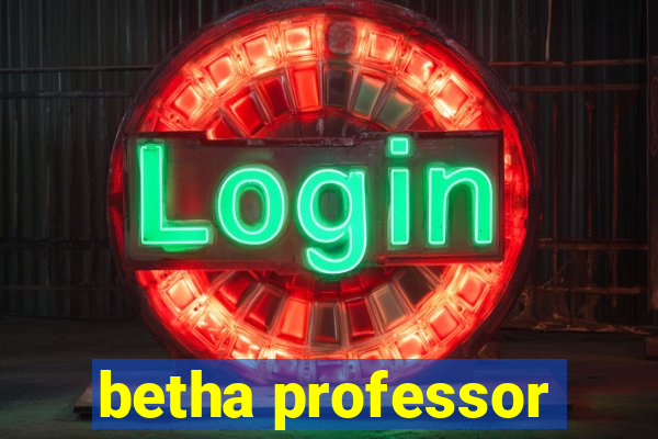 betha professor