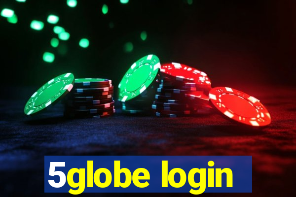 5globe login