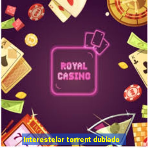 interestelar torrent dublado