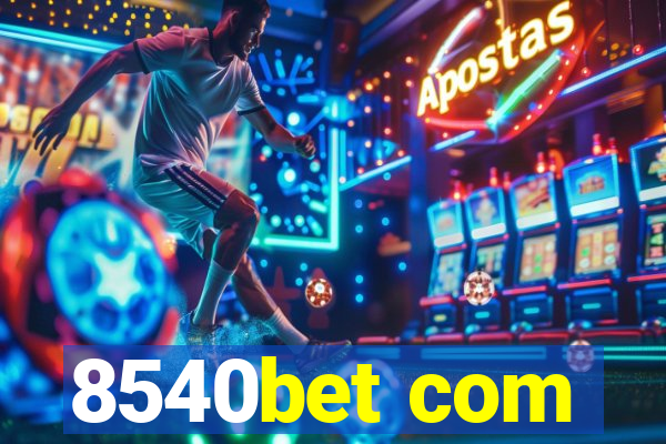 8540bet com