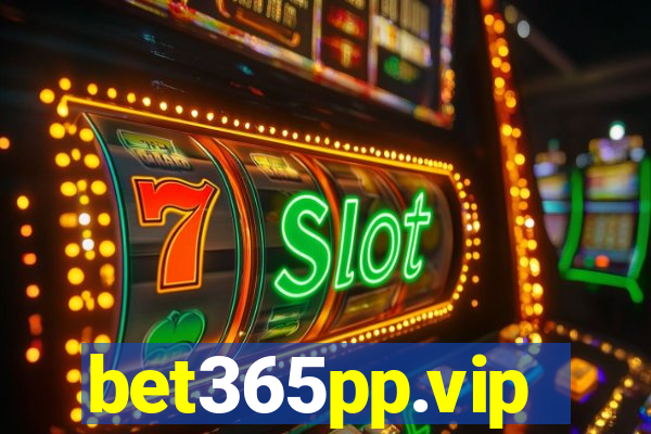 bet365pp.vip