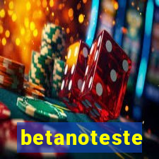 betanoteste