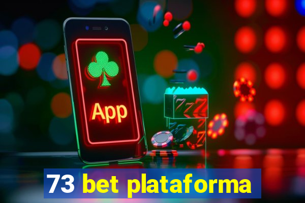 73 bet plataforma