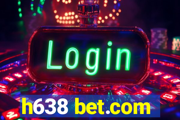 h638 bet.com