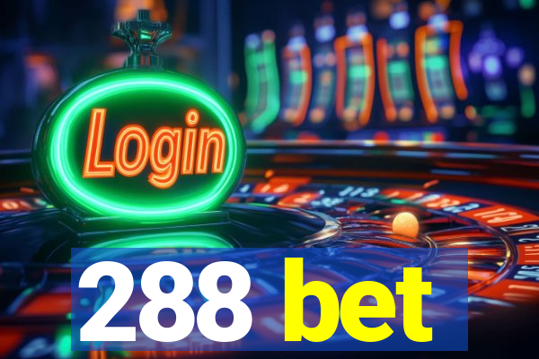 288 bet