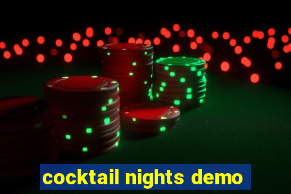 cocktail nights demo