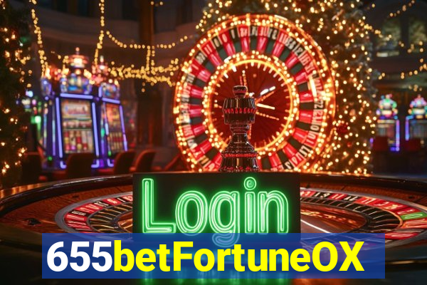 655betFortuneOX