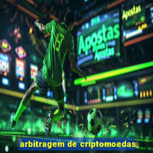 arbitragem de criptomoedas