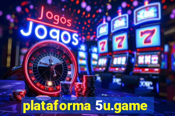 plataforma 5u.game