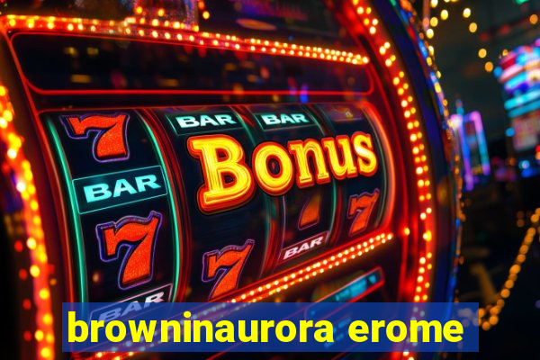 browninaurora erome