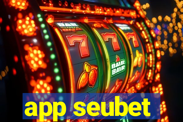 app seubet