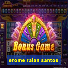 erome raian santos