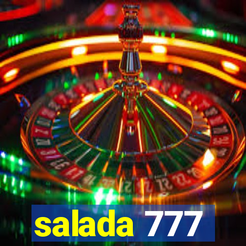 salada 777