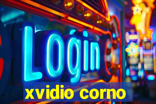 xvidio corno