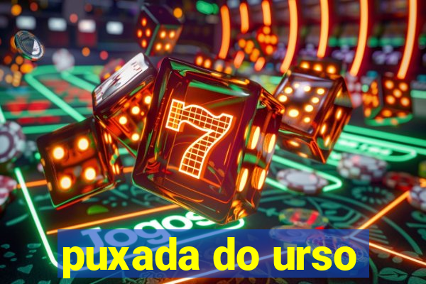 puxada do urso