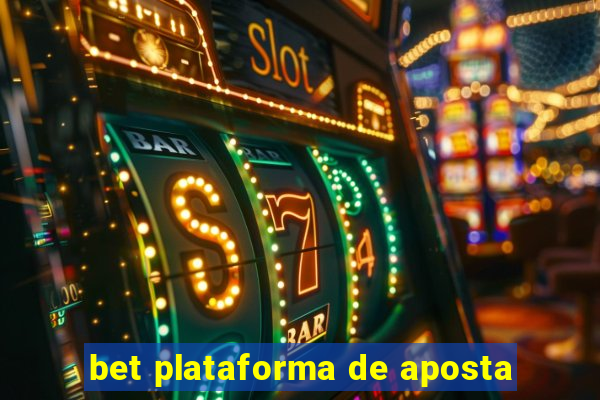 bet plataforma de aposta