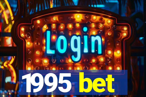 1995 bet