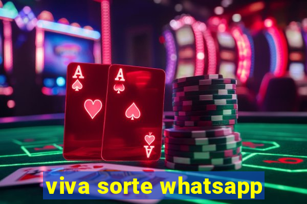 viva sorte whatsapp