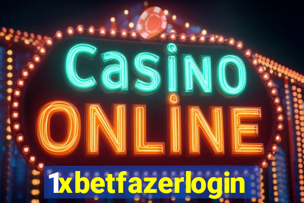 1xbetfazerlogin