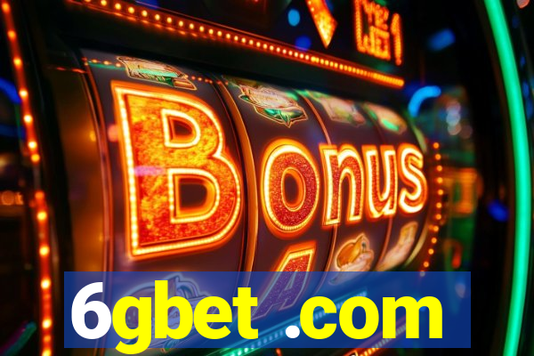 6gbet .com