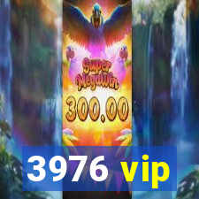 3976 vip