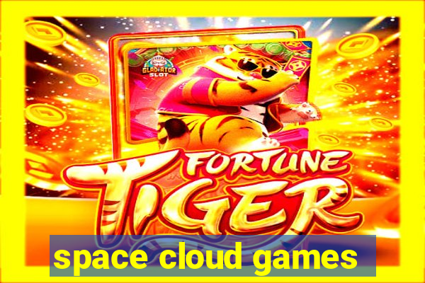 space cloud games