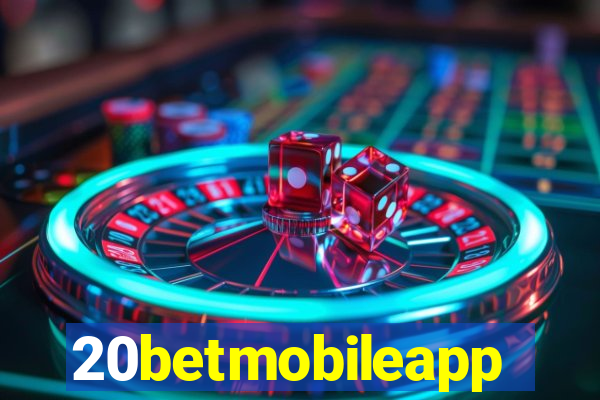 20betmobileapp