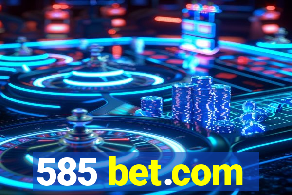 585 bet.com