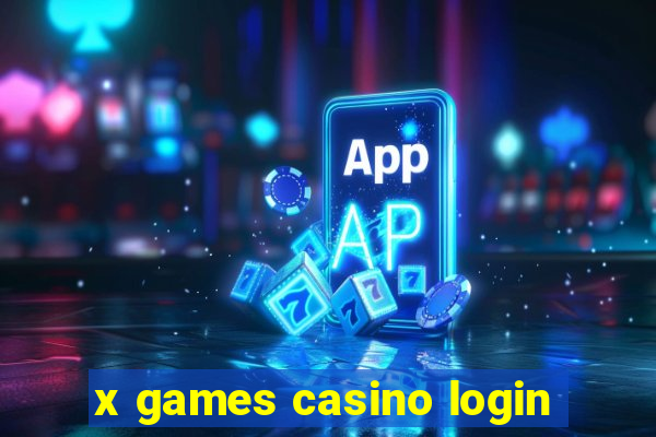 x games casino login