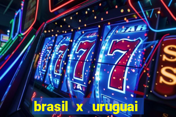 brasil x uruguai ao vivo multicanais