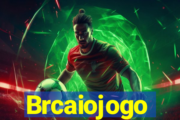 Brcaiojogo