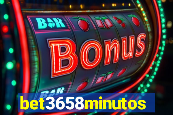 bet3658minutos