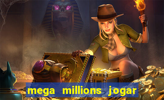 mega millions jogar do brasil