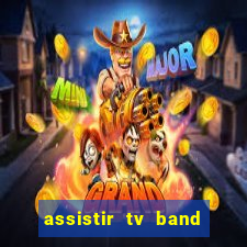 assistir tv band bahia ao vivo