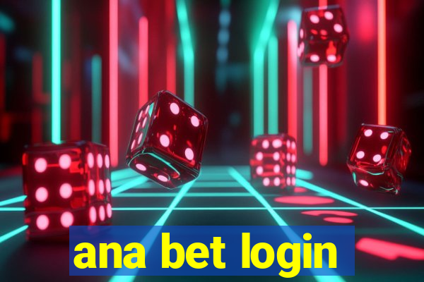 ana bet login