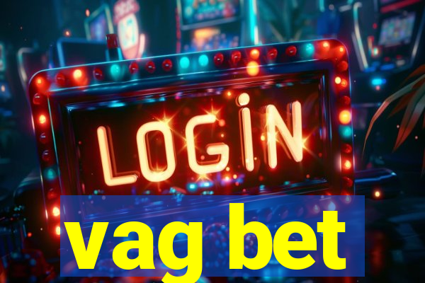 vag bet