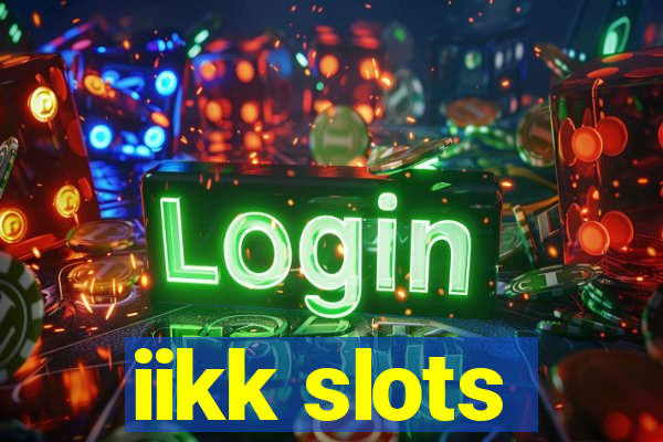 iikk slots