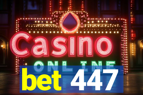 bet 447