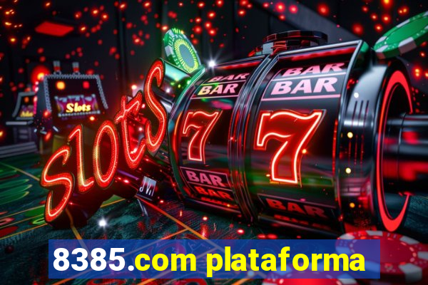 8385.com plataforma