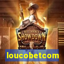 loucobetcom