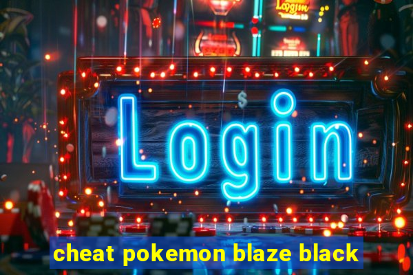 cheat pokemon blaze black