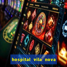 hospital vila nova star trabalhe conosco